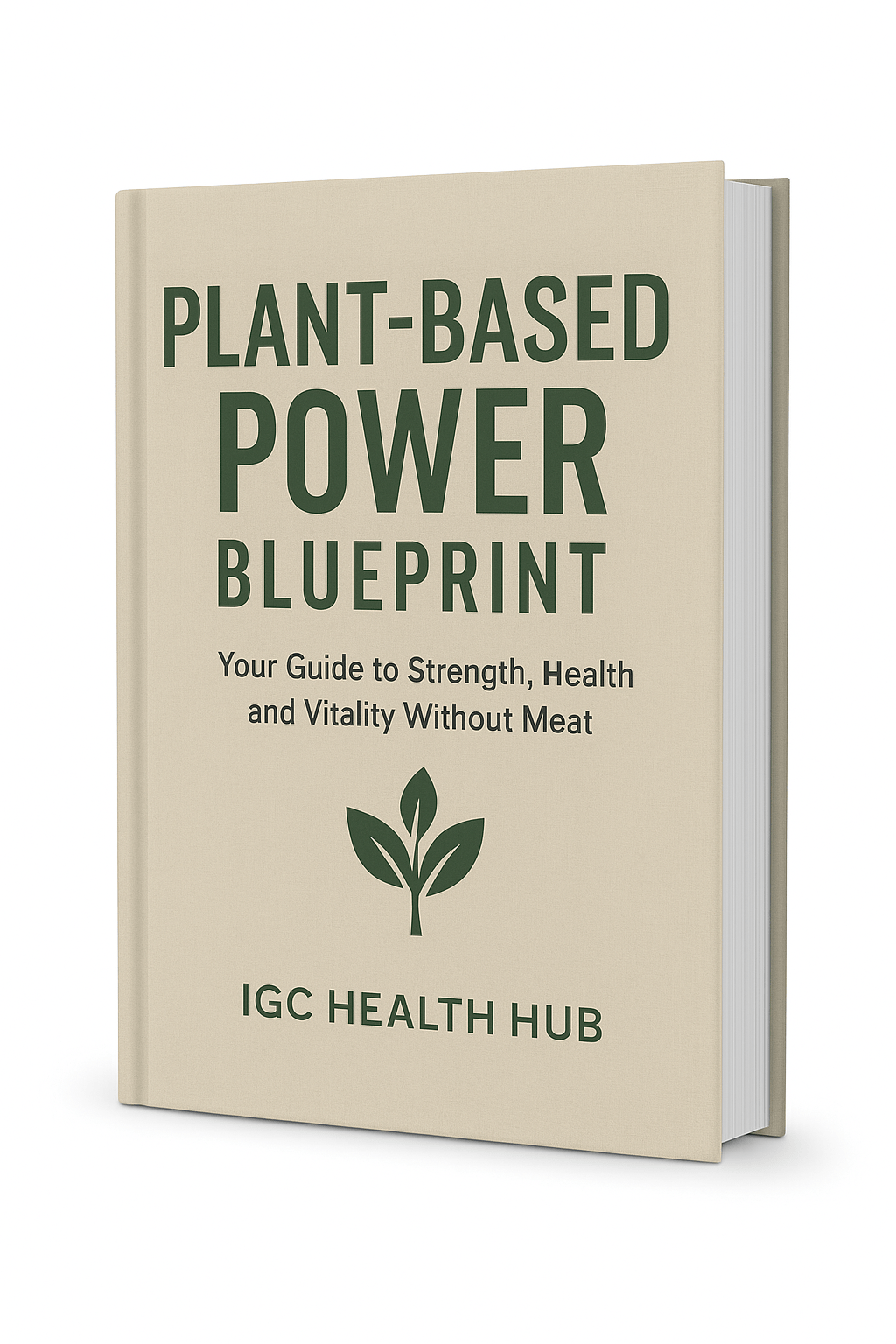 Plant-Based Power Blueprint — IGC Health Hub